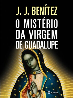 cover image of O Mistério da Virgem de Guadalupe